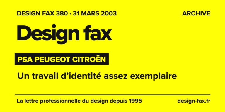 Design fax n° 380 – PSA Peugeot Citroën – Un travail d’identité assez exemplaire