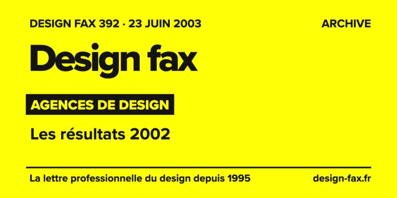 Design fax n° 392 – Agences de design – Les résultats 2002