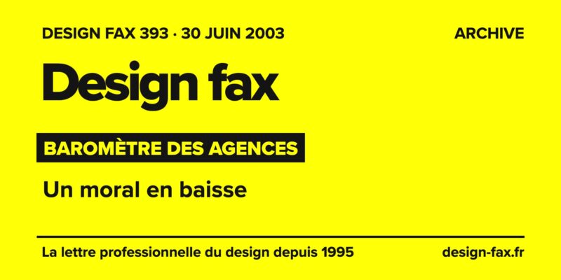 Design fax n° 393 – Baromètre des agences – Un moral en baisse