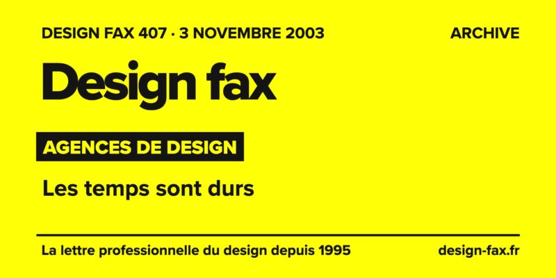 Design fax n° 407 – Agences de design – Les temps sont durs