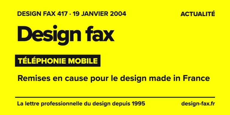 Design fax n° 417 – Téléphonie mobile – Remises en cause pour le design made in France