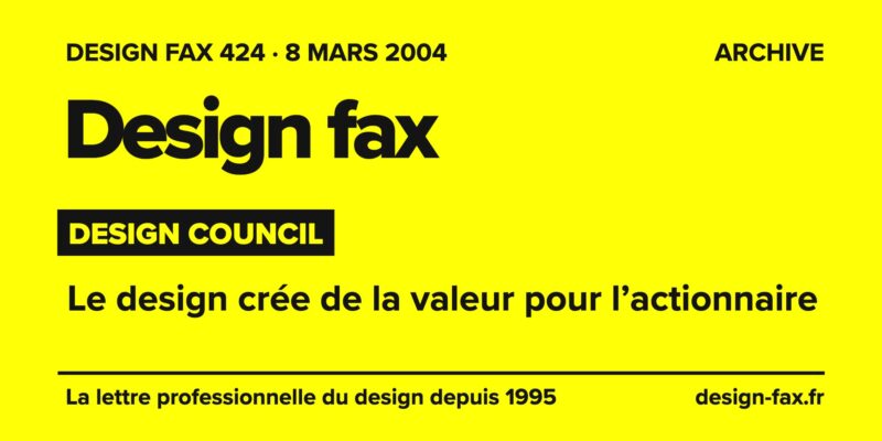 Design fax n° 424 – Design Council – Le design crée de la valeur pour l’actionnaire