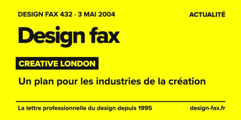 Design fax n° 432 – Creative London – Un plan pour les industries de la création