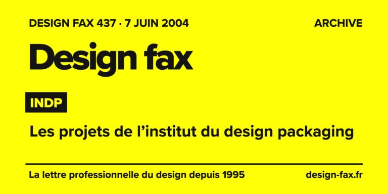 Design fax n° 437 – INDP – Les projets de l’institut du design packaging