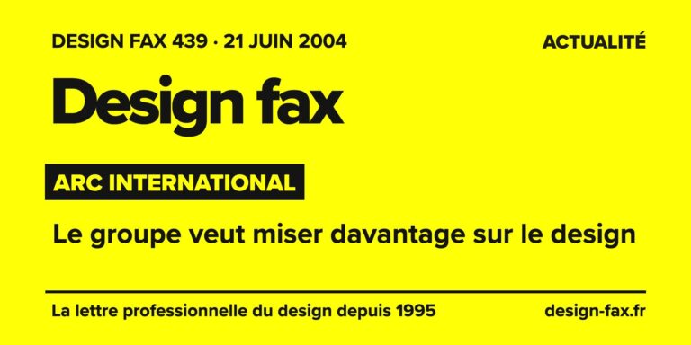 Design fax n° 439 – Arc International – Le groupe veut miser davantage sur le design