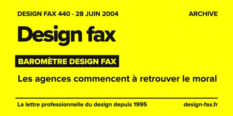 Design fax n° 440 – Baromètre Design fax – Les agences commencent à retrouver le moral