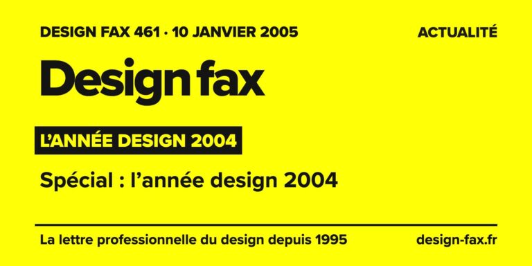 Design fax n° 461 – L’année design 2004 – Spécial : l’année design 2004