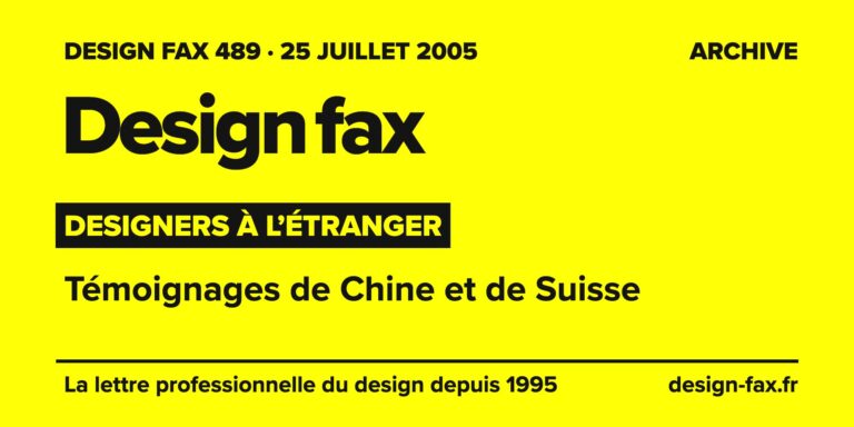 Design fax n° 489 – Designers à l’étranger – Témoignages de Chine et de Suisse