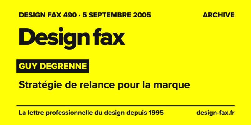 Design fax n° 490 – Guy Degrenne – Stratégie de relance pour la marque