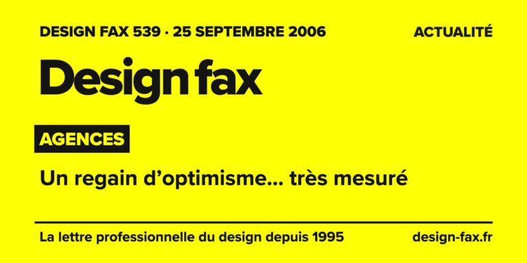 Design fax n° 539 – Agences – Un regain d’optimisme… très mesuré