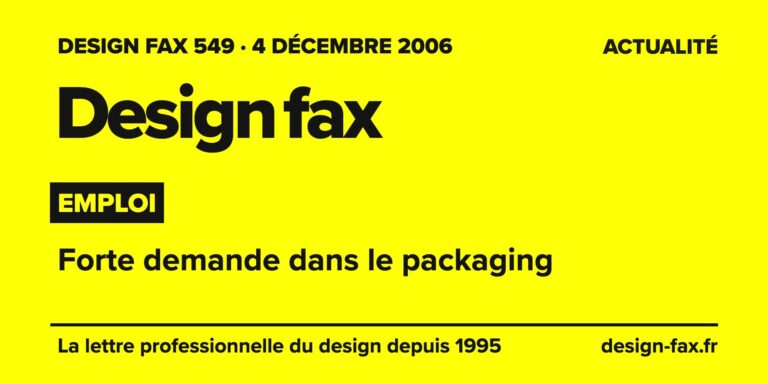 Design fax n° 549 – Emploi – Forte demande dans le packaging