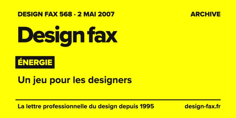Design fax n° 568 – Énergie – Un jeu pour les designers