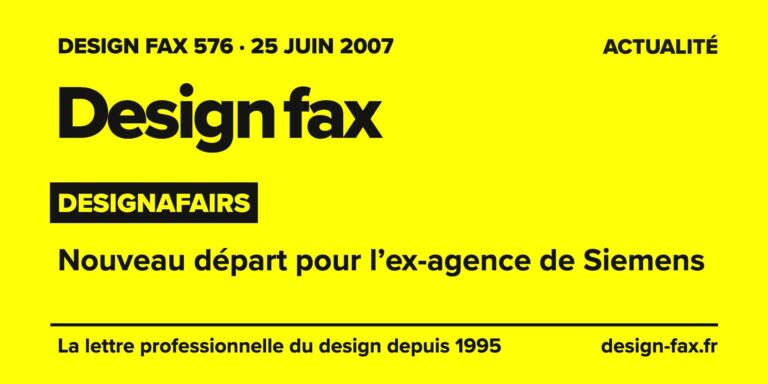 Design fax n° 576 – Designafairs – Nouveau départ pour l’ex-agence de Siemens