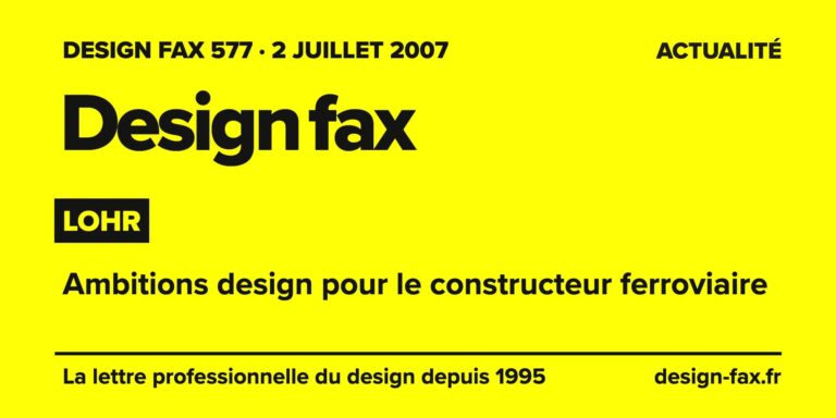 Design fax n° 577 – Lohr – Ambitions design pour le constructeur ferroviaire