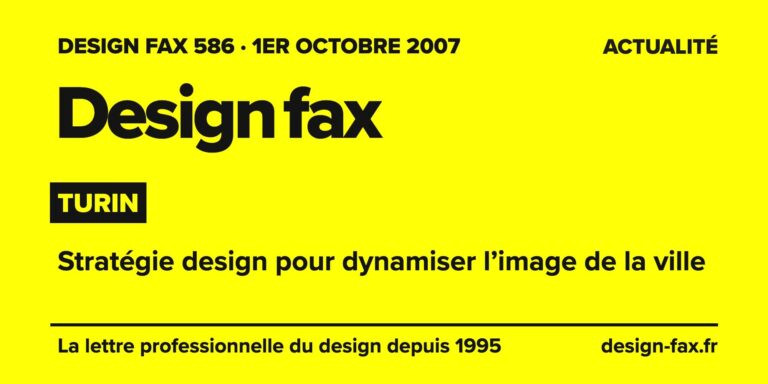 Design fax n° 586 – Turin – Stratégie design pour dynamiser l’image de la ville