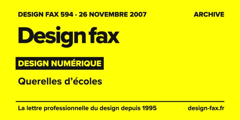 Design fax n° 594 – Design numérique – Querelles d’écoles