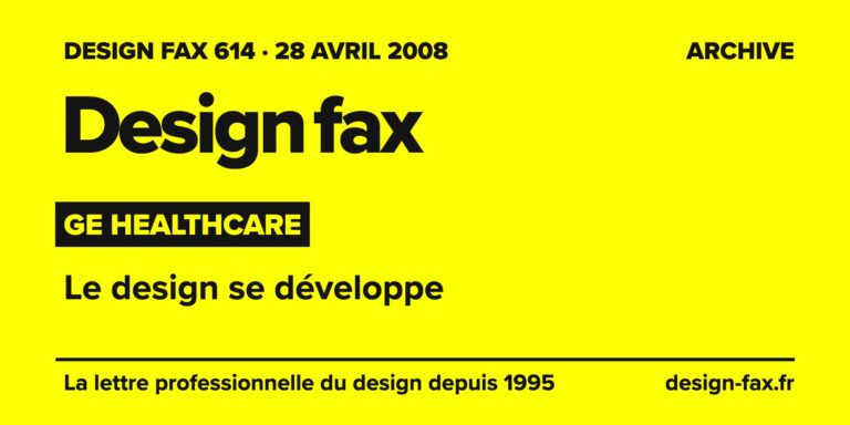 Design fax n° 614 – GE Healthcare – Le design se développe