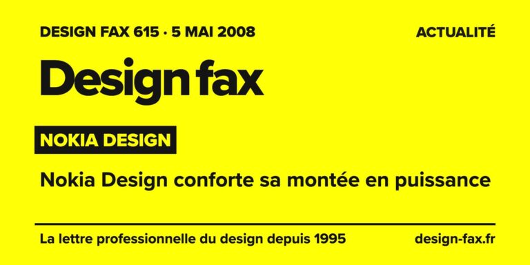 Design fax n° 615 – Nokia Design – Nokia Design conforte sa montée en puissance