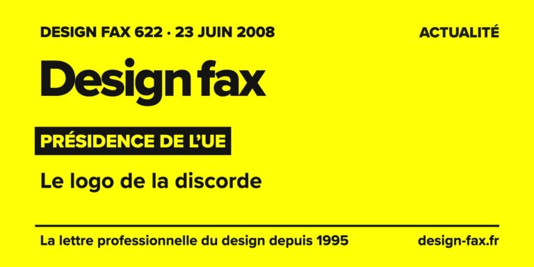 Design fax n° 622 – Présidence de l’UE – Le logo de la discorde