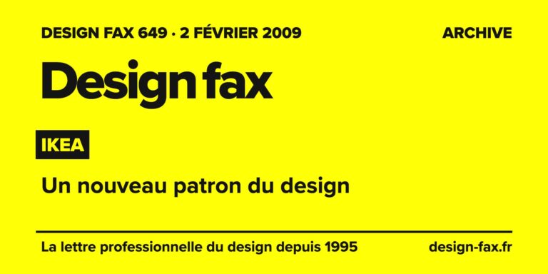 Design fax n° 649 – Ikea – Un nouveau patron du design