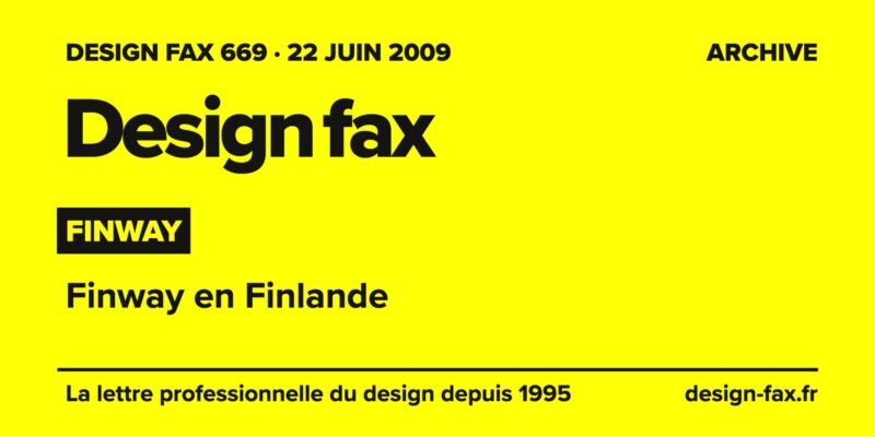 Design fax n° 669 – Finway – Finway en Finlande