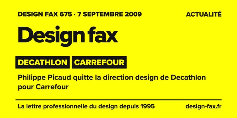 Design fax n° 675 – Decathlon, Carrefour – Philippe Picaud quitte la direction design de Decathlon pour Carrefour