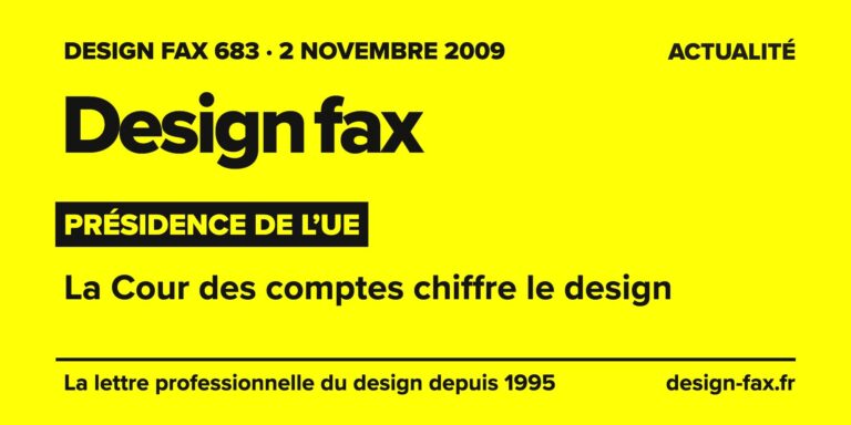 Design fax n° 683 – Présidence de l’UE – La Cour des comptes chiffre le design