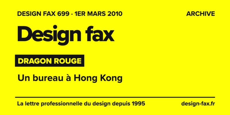 Design fax n° 699 – Dragon Rouge – Un bureau à Hong Kong