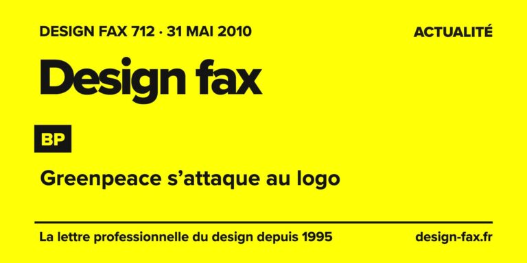 Design fax n° 712 – BP – Greenpeace s’attaque au logo