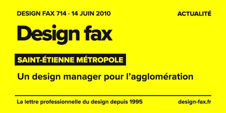Design fax n° 714 – Saint-Étienne Métropole – Un design manager pour l’agglomération