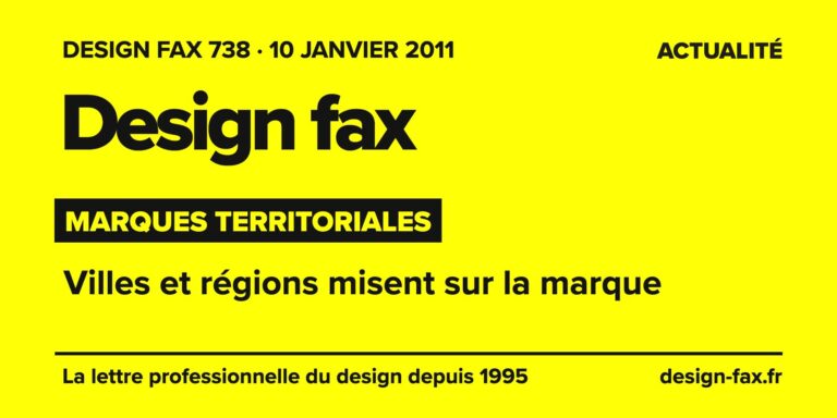 Design fax n° 738 – Marques territoriales – Villes et régions misent sur la marque