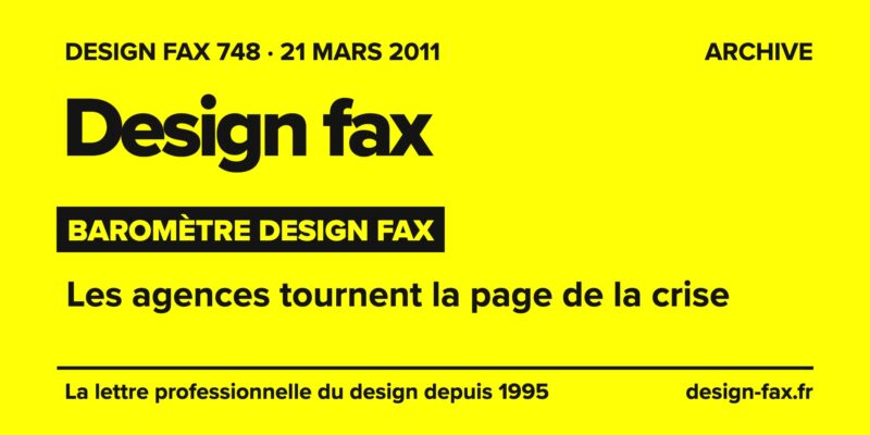 Design fax n° 748 – Baromètre Design fax – Les agences tournent la page de la crise