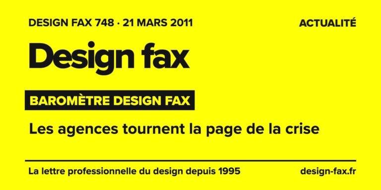 Design fax n° 748 – Baromètre Design fax – Les agences tournent la page de la crise