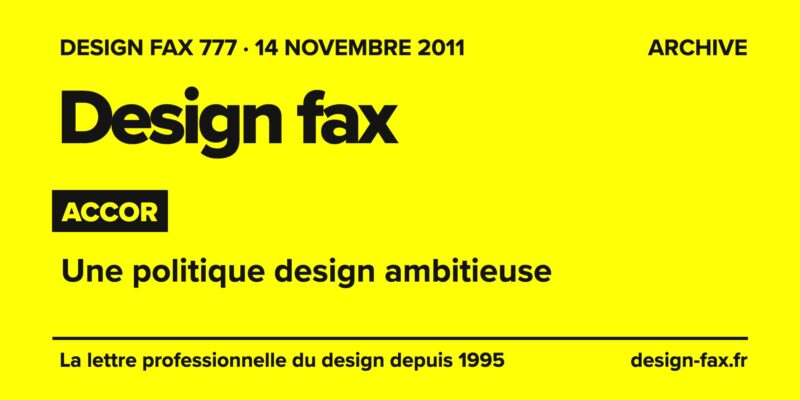 Design fax n° 777 – Accor – Une politique design ambitieuse