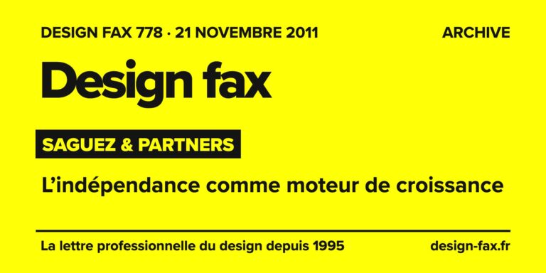Design fax n° 778 – Saguez & Partners – L’indépendance comme moteur de croissance