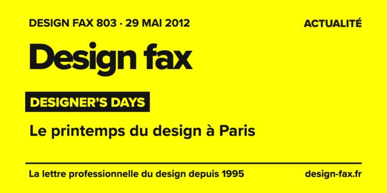 Design fax n° 803 – Designer’s Days – Le printemps du design à Paris