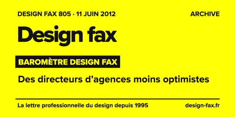 Design fax n° 805 – Baromètre Design fax – Des directeurs d’agences moins optimistes