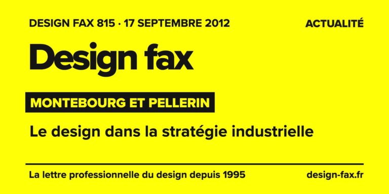 Design fax n° 815 – Montebourg et Pellerin – Le design dans la stratégie industrielle