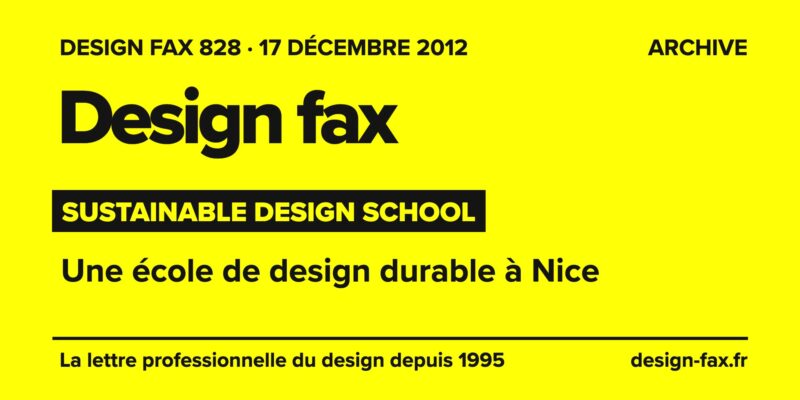 Design fax n° 828 – Sustainable Design School – Une école de design durable à Nice