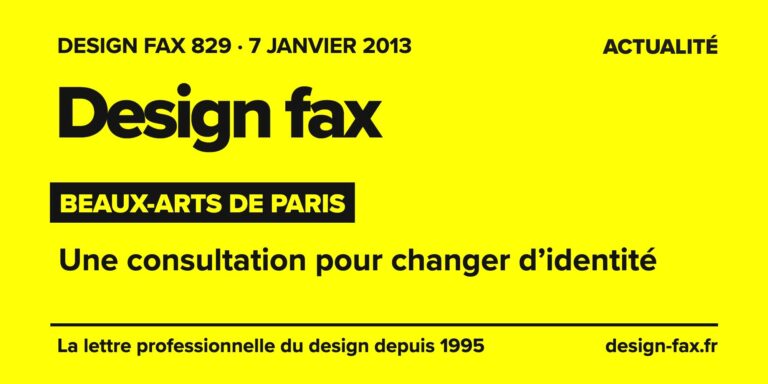 Design fax n° 829 – Beaux-Arts de Paris – Une consultation pour changer d’identité