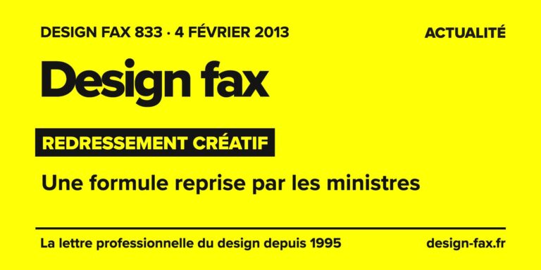 Design fax n° 833 – Redressement créatif – Une formule reprise par les ministres