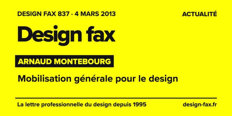 Design fax n° 837 – Arnaud Montebourg – Mobilisation générale pour le design
