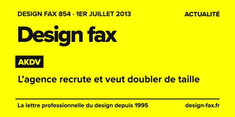 Design fax n° 854 – AKDV – L’agence recrute et veut doubler de taille