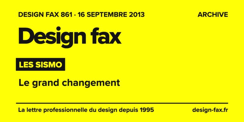 Design fax n° 861 – Les Sismo – Le grand changement