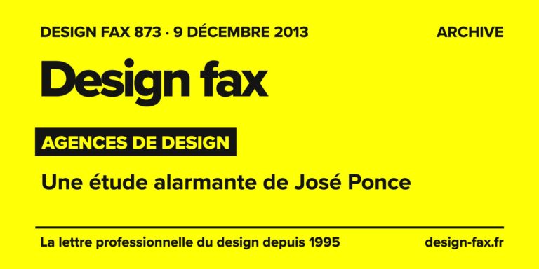 Design fax n° 873 – Agences de design – Une étude alarmante de José Ponce