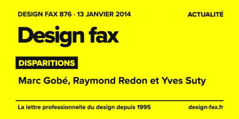Design fax n° 876 – Disparitions – Marc Gobé, Raymond Redon et Yves Suty