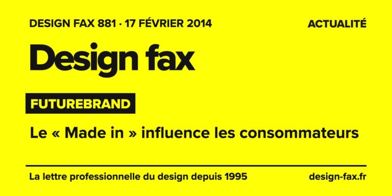 Design fax n° 881 – FutureBrand – Le « Made in » influence les consommateurs