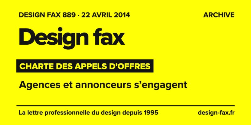 Design fax n° 889 – Charte des appels d’offres – Agences et annonceurs s’engagent