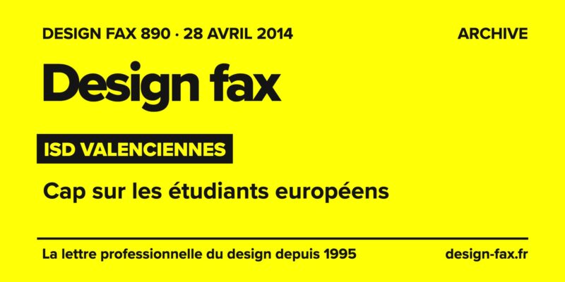 Design fax n° 890 – ISD Valenciennes – Cap sur les étudiants européens