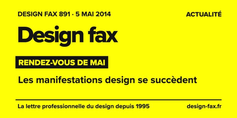 Design fax n° 891 – Rendez-vous de mai – Les manifestations design se succèdent